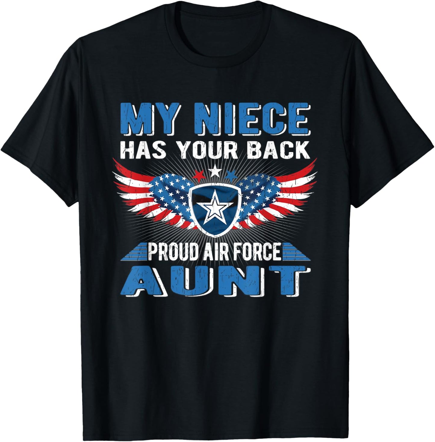 My Niece Has Your Back Proud Air Force Aunt Military Auntie T-Shirt - T-Shirt | Black