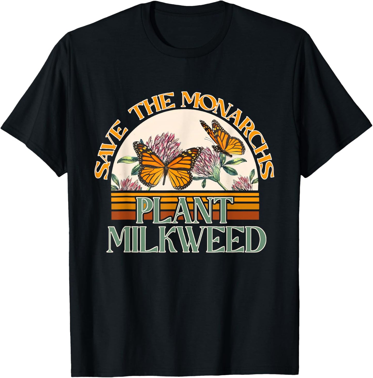 Save The Monarchs Plant Some Milkweed Butterfly T-Shirt - T-Shirt | Black