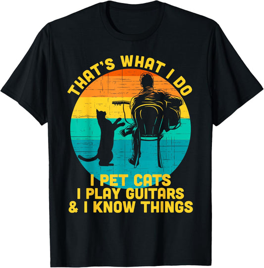 That's What I Do I Pet Cats Play Guitars Men Cat and Guitar T-Shirt - T-Shirt | Black