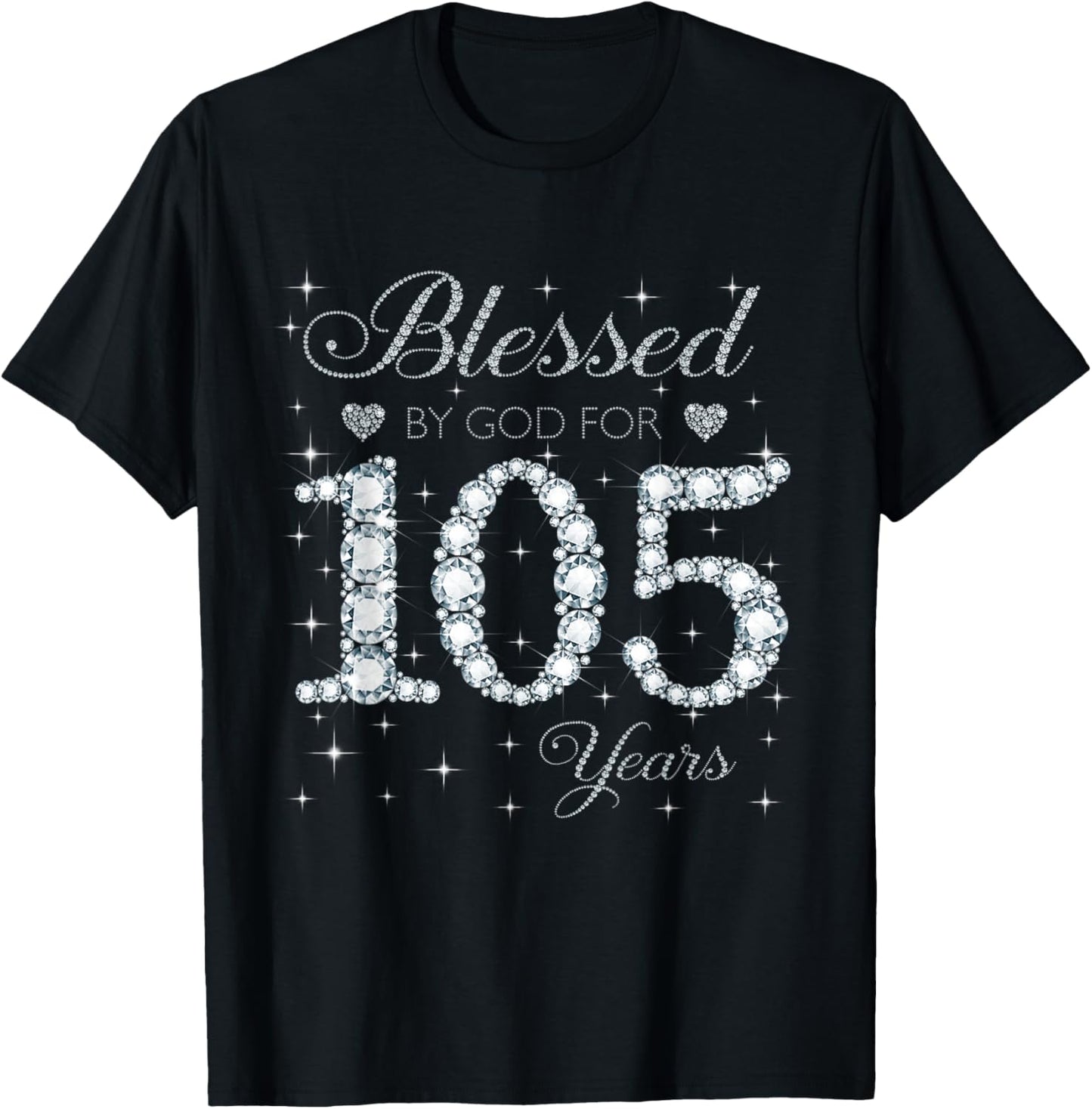 Blessed by God For 105 Years Old 105th Birthday Women Lady T-Shirt - T-Shirt | Black