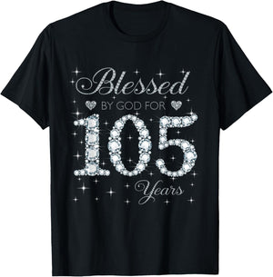 Blessed by God For 105 Years Old 105th Birthday Women Lady T-Shirt - T-Shirt | Black