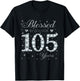 Blessed by God For 105 Years Old 105th Birthday Women Lady T-Shirt - T-Shirt | Black