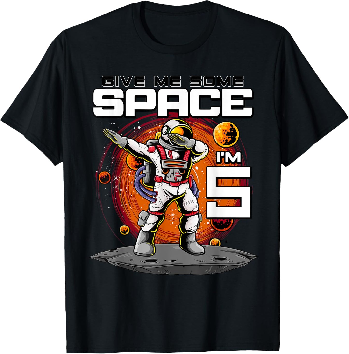 5th Birthday Astronaut Give Me Some Space I'm 5 Years Old T-Shirt - T-Shirt | Black