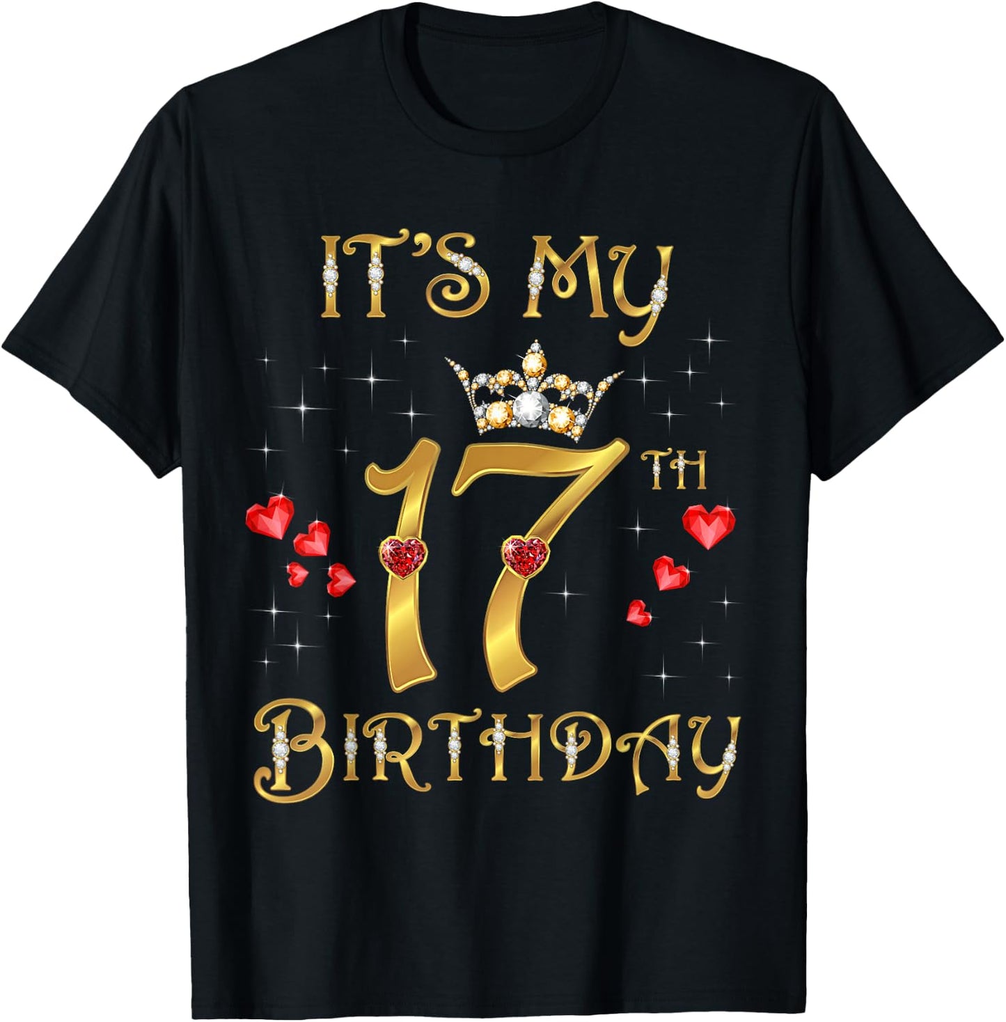 It's My 17th Birthday, 17 Years Old, 17th Birthday Queen T-Shirt - T-Shirt | Black