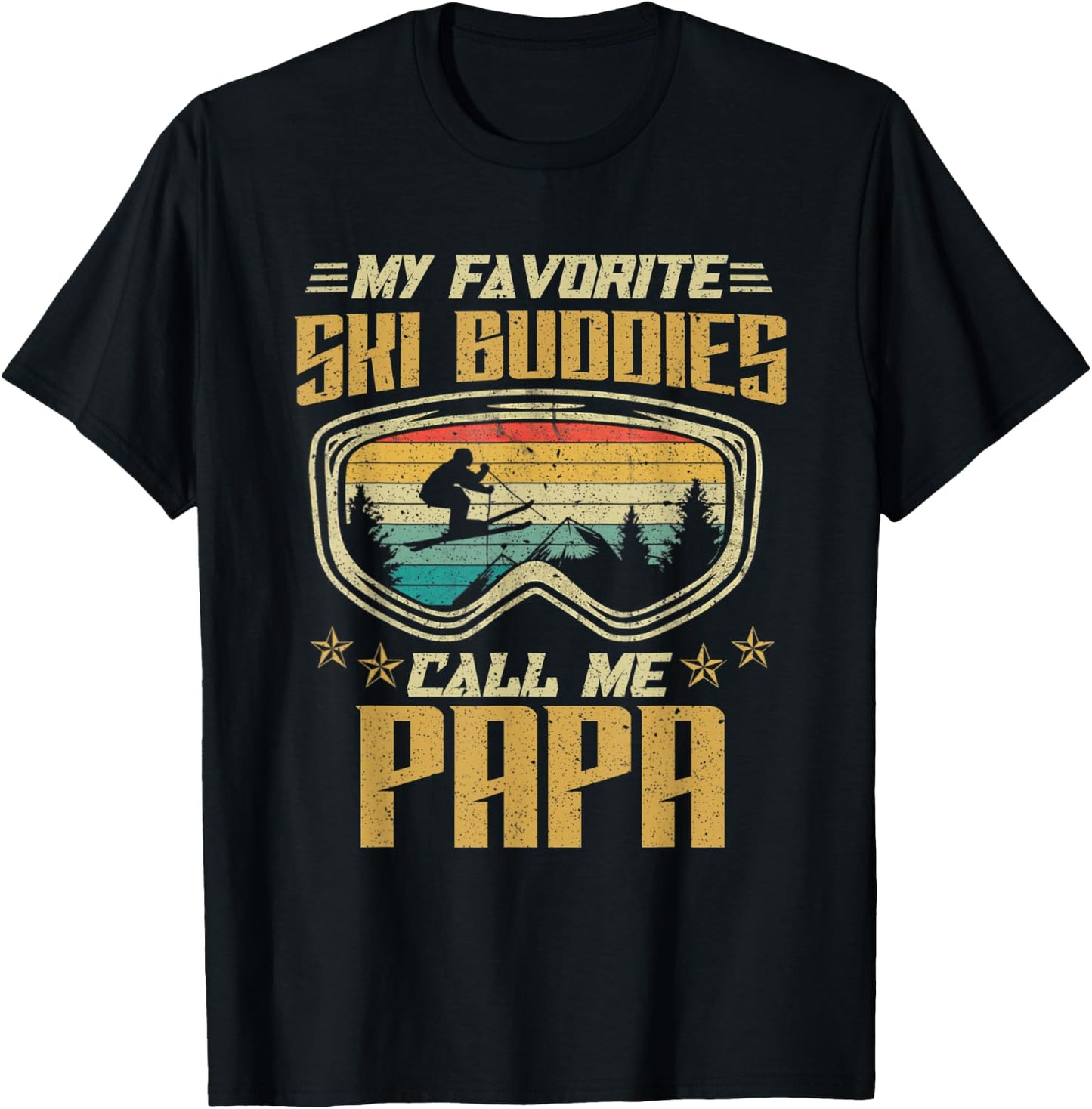 Skiing - My Favorite Ski Buddies Call Me Papa T-Shirt - T-Shirt | Black