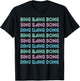 Bing Bang Bong - Sing Sang Song - Ding Dang Dong - UK, Hun? T-Shirt - T-Shirt | Black
