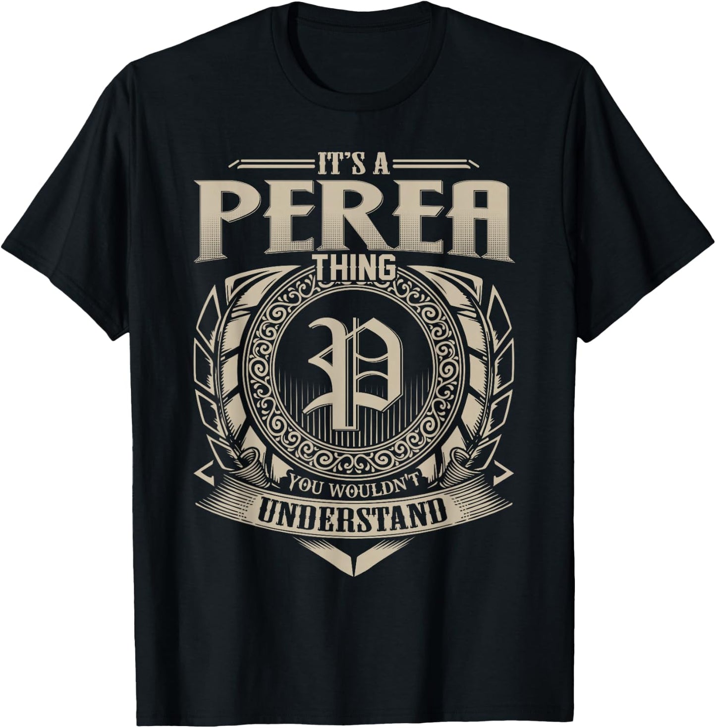 It's A PEREA Thing You Wouldn't Understand Name Vintage T-Shirt - T-Shirt | Black