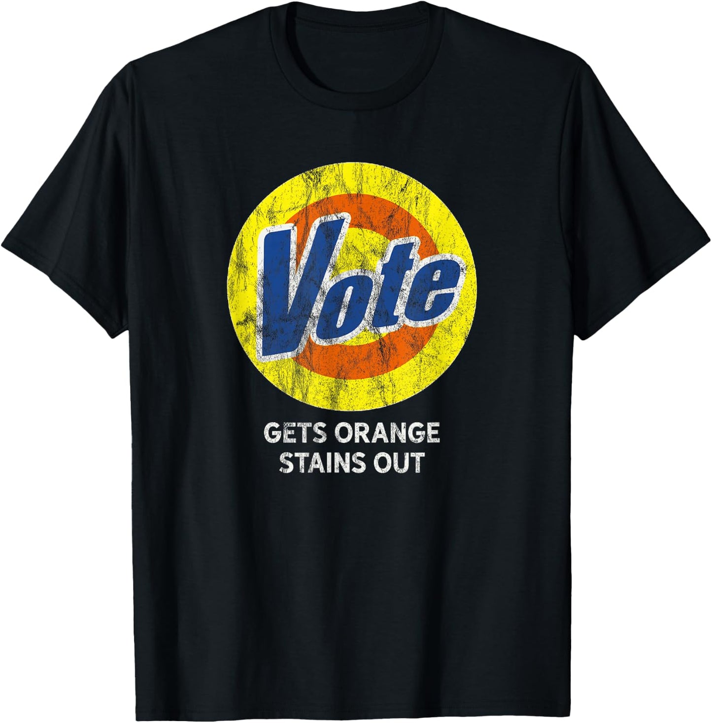 VOTE Gets Stubborn Orange Stains Out Detergent THE ORIGINAL T-Shirt - T-Shirt | Black