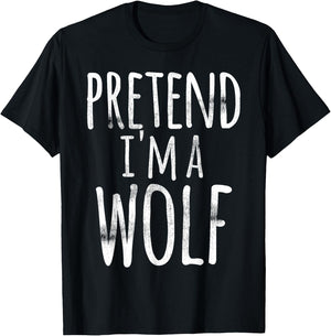Funny Easy Lazy Halloween PRETEND I'M A WOLF COSTUME Outfit T-Shirt - T-Shirt | Black