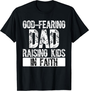 Christian Dad Religious Daddy God Fearing Papa Fathers Day T-Shirt - T-Shirt | Black
