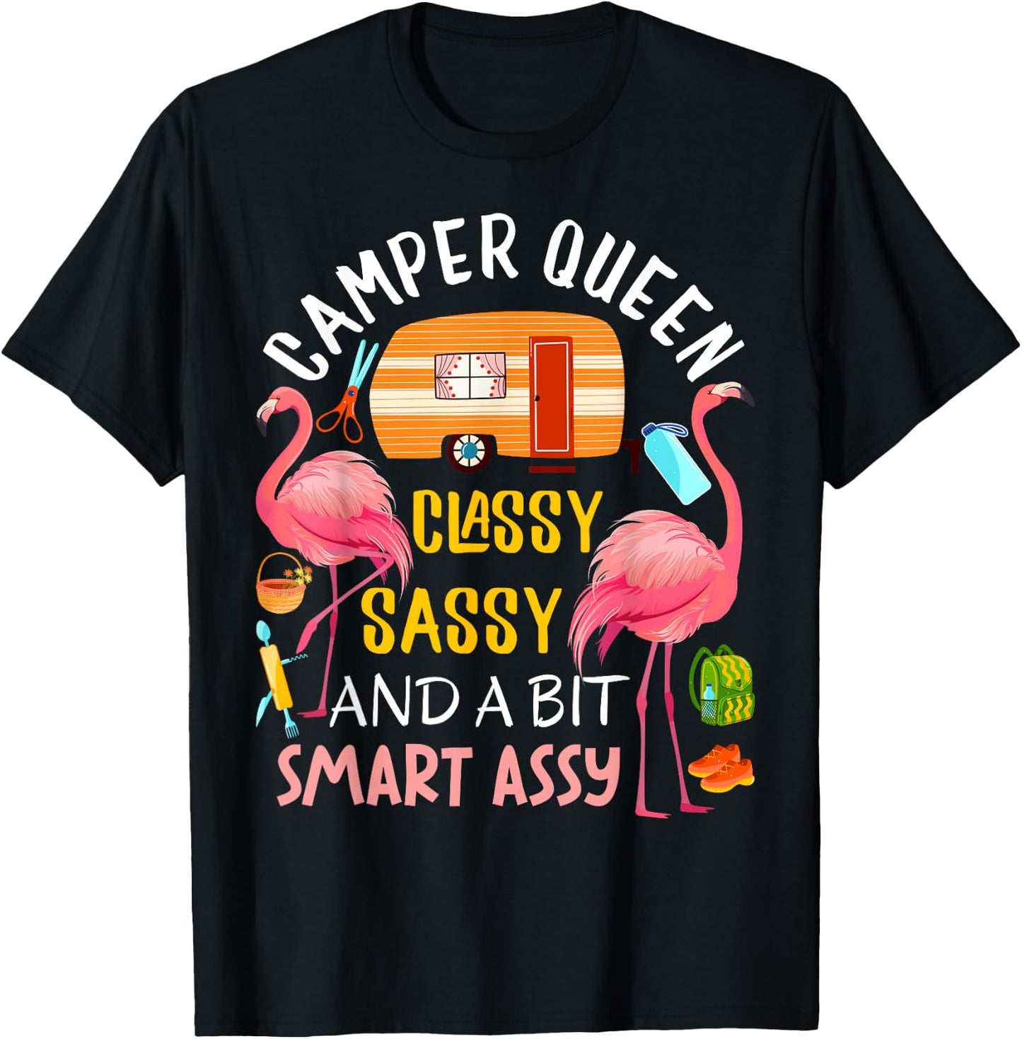 Camper Queen Classy Sassy Smart Assy Cool Camping Gift RV T-Shirt - T-Shirt | Black