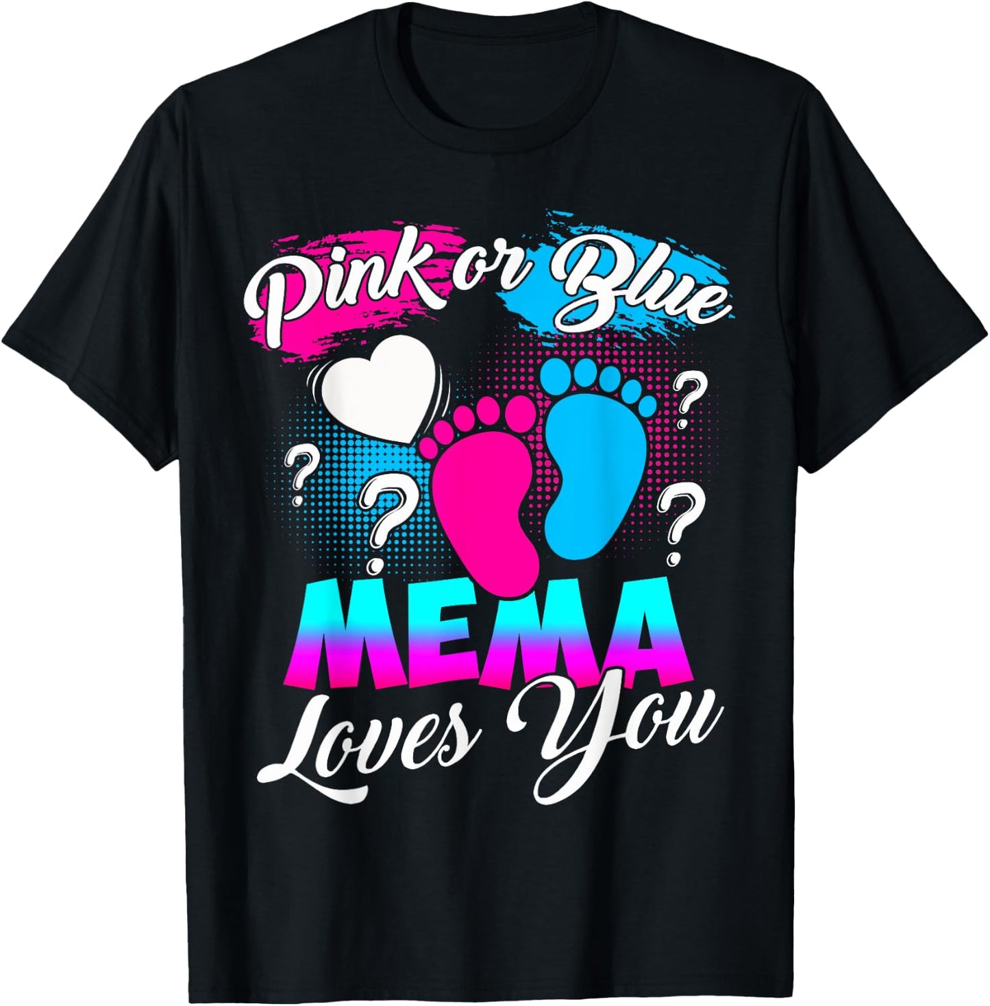 Women Gender Reveal Pink Or Blue Mema Loves You T-Shirt - T-Shirt | Black