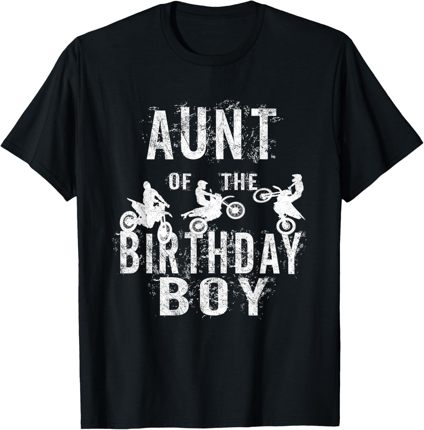 Aunt Of The Birthday Boy Dirt Bike B-day Party T-Shirt - T-Shirt | Black