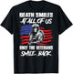 Death Smiles At All Of Us Only The Veterans Smile (on back) T-Shirt - T-Shirt | Black