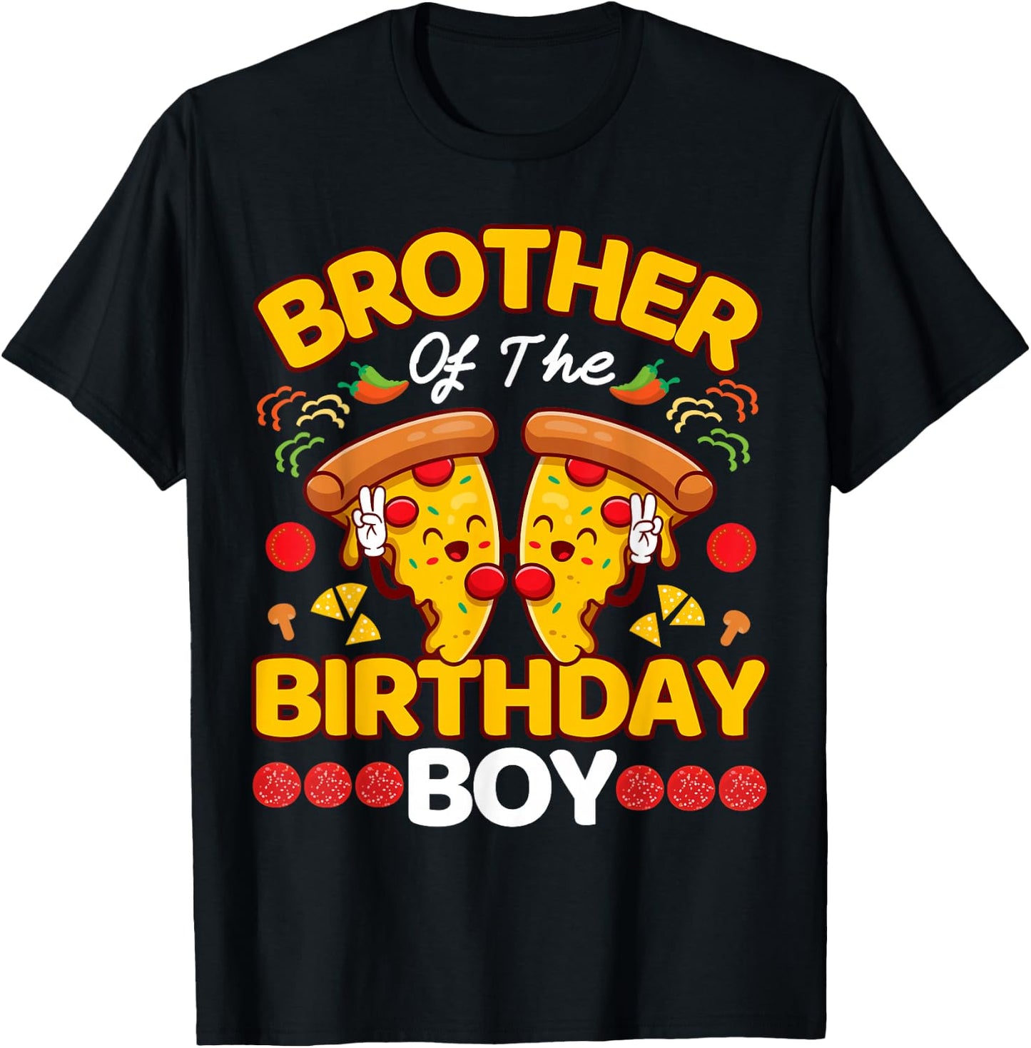 Brother Of The Boy Birthday Pizza Lover Party Kawaii Foodie T-Shirt - T-Shirt | Black