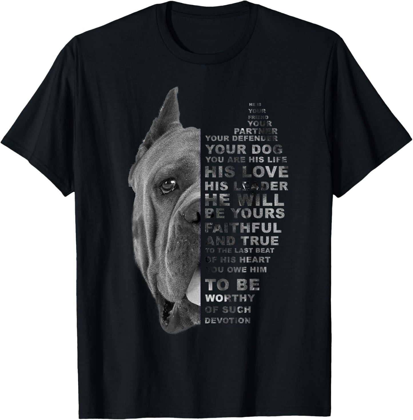 He is Your Friend Your Partner Your Dog Cane Corso Dogs Gift T-Shirt - T-Shirt | Black