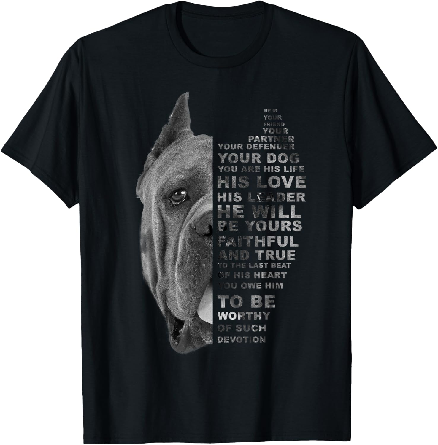 He is Your Friend Your Partner Your Dog Cane Corso Dogs Gift T-Shirt - T-Shirt | Black