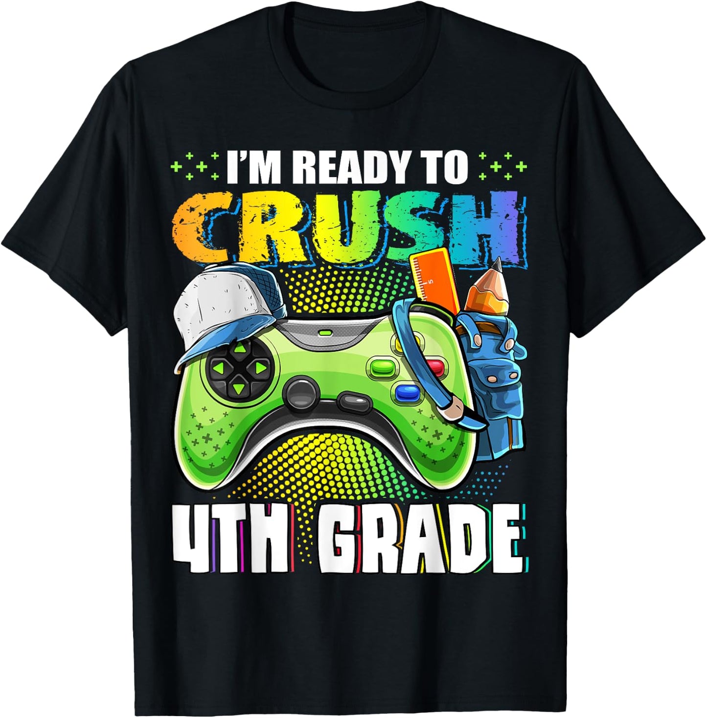 I'm Ready to Crush 4th Grade Back to School Video Game Boys T-Shirt - T-Shirt | Black