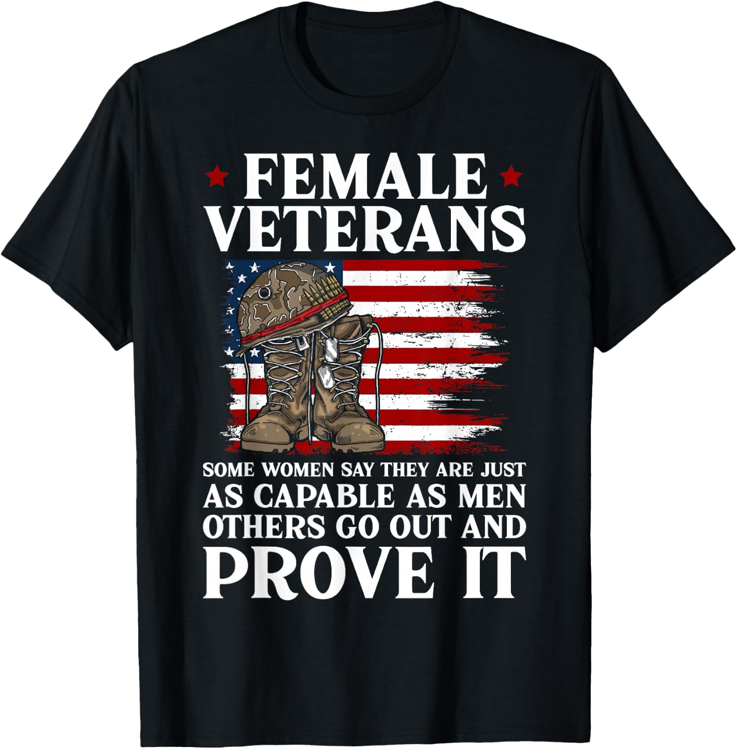 Female Veterans As Capable as Men Funny Women Veteran Mom T-Shirt - T-Shirt | Black