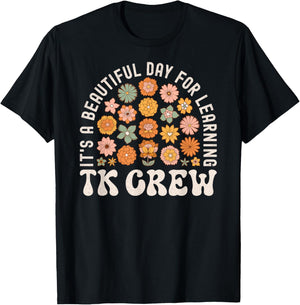 TK Crew Teacher Wildflower Its a Beautiful Day for Learning Men Women Kids T-Shirt - T-Shirt | Black