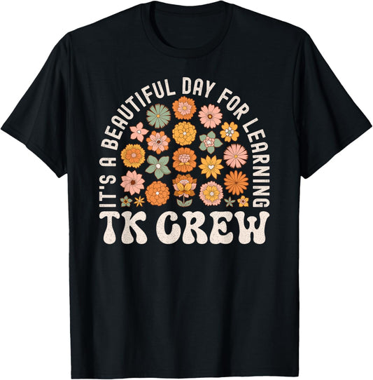TK Crew Teacher Wildflower Its a Beautiful Day for Learning Men Women Kids T-Shirt - T-Shirt | Black