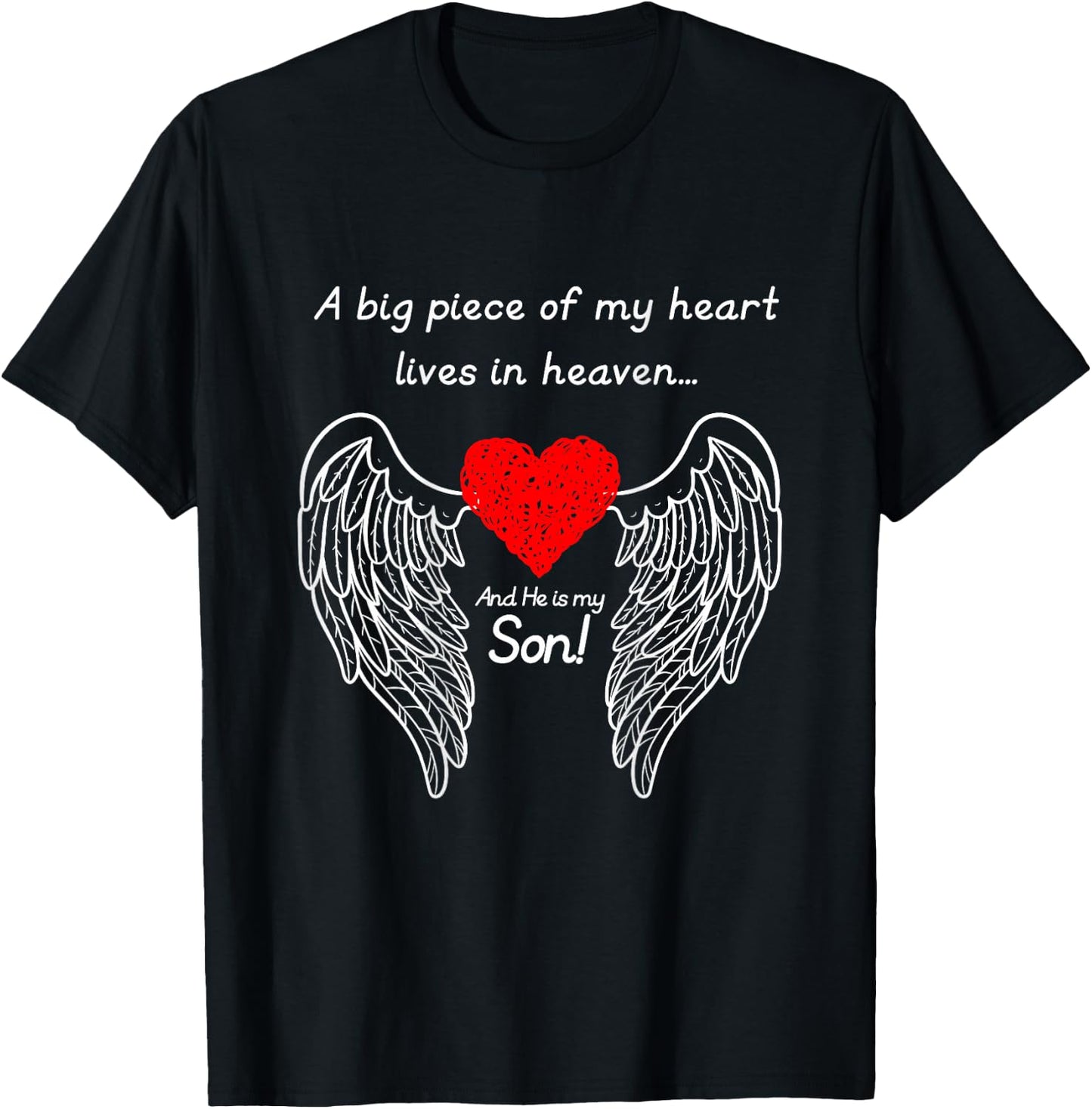 A Big Piece Of My Heart Is In Heaven And He Is My Son T-Shirt - T-Shirt | Black