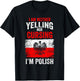 I am not Yelling or Cursing I'm Polish Funny Poland T-Shirt - T-Shirt | Black
