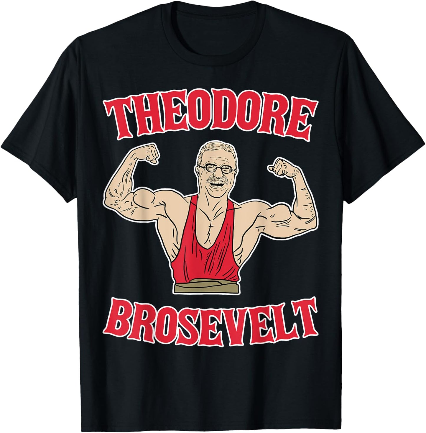 Teddy Brosevelt Theodore Roosevelt Body Building USA Flag T-Shirt - T-Shirt | Black