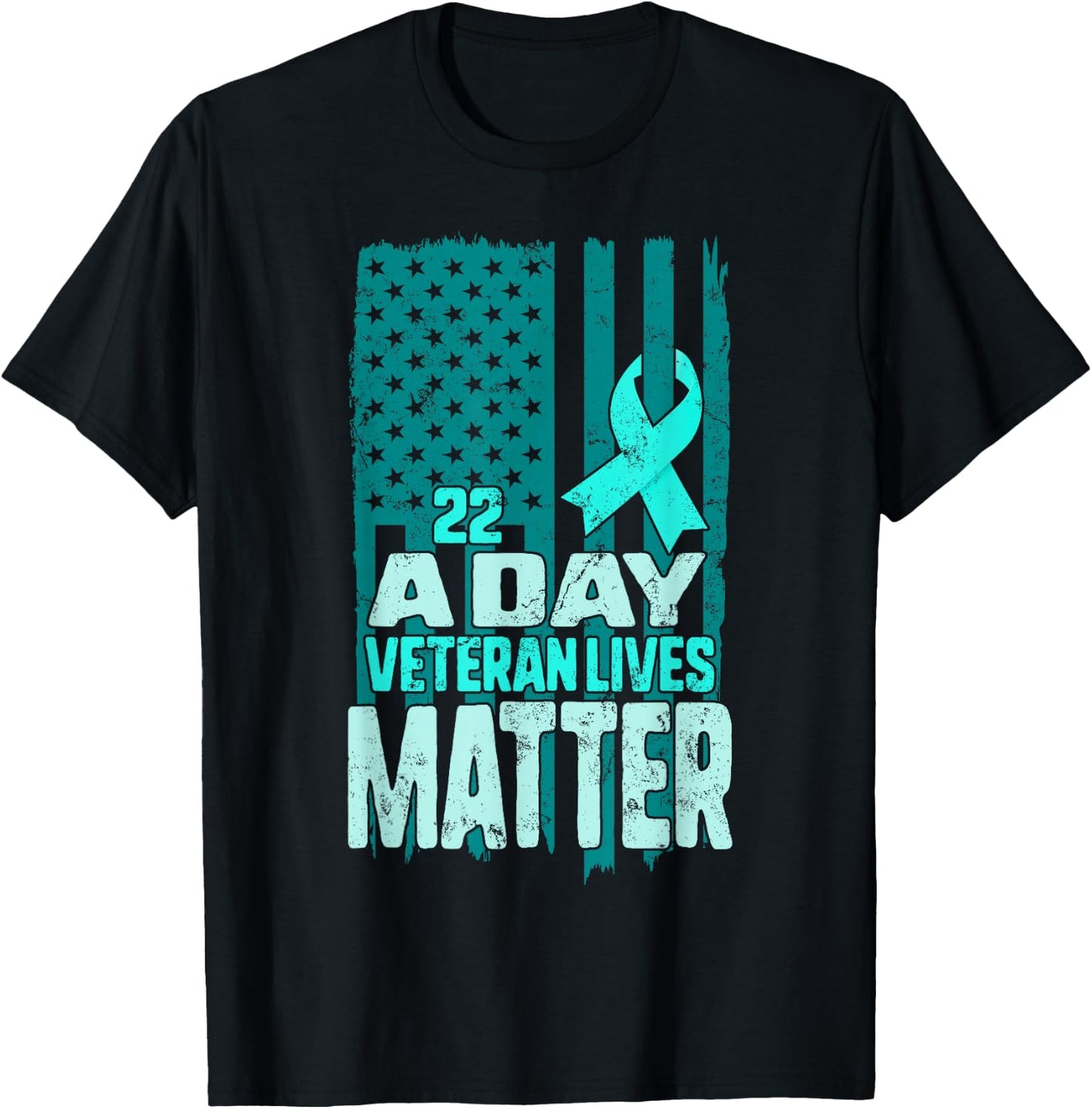 PTSD Awareness 22 a Day Veteran Lives Matter American Flag T-Shirt - T-Shirt | Black