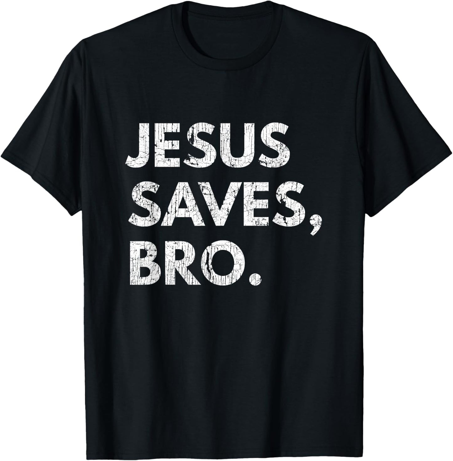 Jesus Saves Bro Vintage Pro Christian Religious Believer T-Shirt - T-Shirt | Black