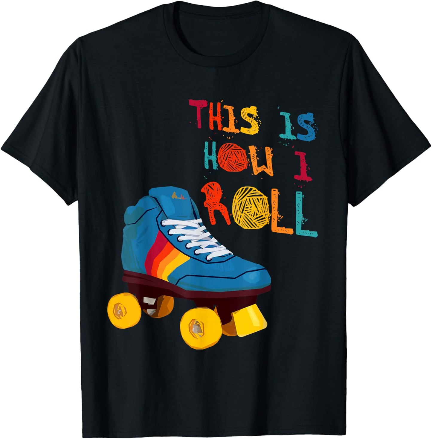This Is How I Roll Roller Skate Funny Vintage Skating Gifts T-Shirt - T-Shirt | Black