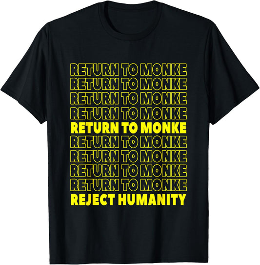 Reject Humanity Return To Monke Funny Monkey T-Shirt - T-Shirt | Black