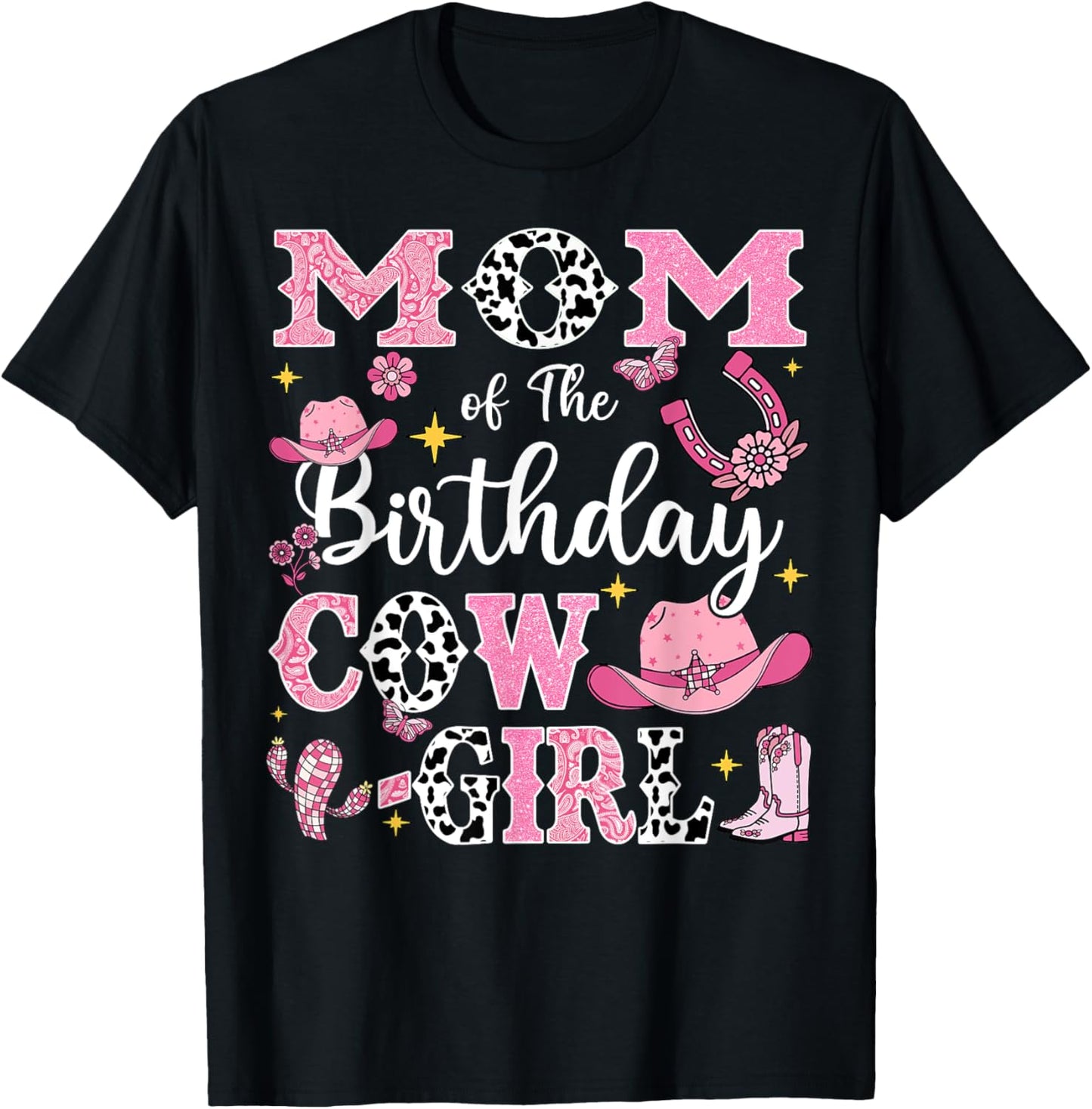 Mom Of The Birthday Cow-Girl Rodeo Cow Girl Birthday T-Shirt - T-Shirt | Black