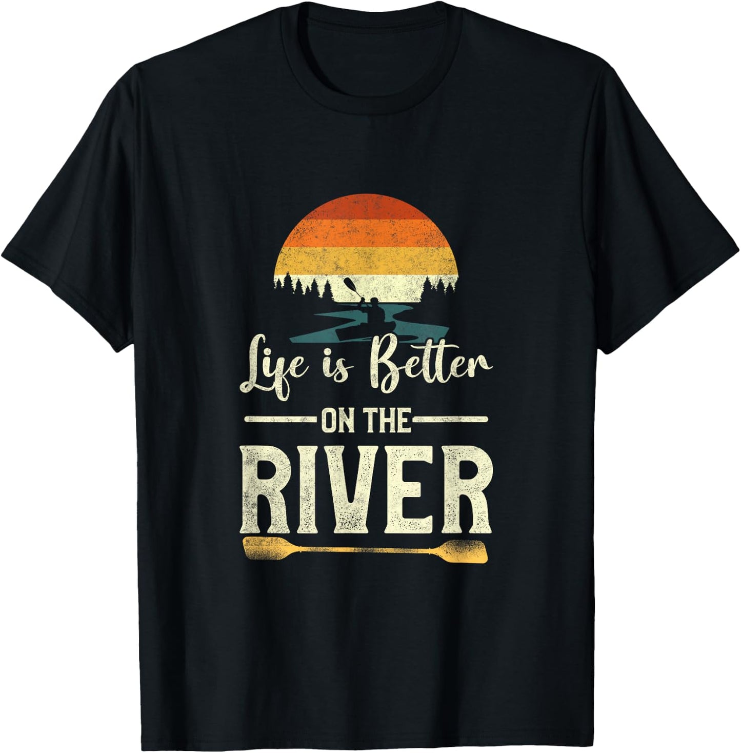 Retro Kayaking Life Is Better On The River T-Shirt - T-Shirt | Black