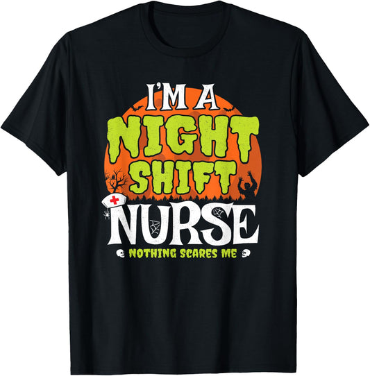 Funny Nurse Meme - Night Shift Nurse - Nurse Halloween T-Shirt - T-Shirt | Black