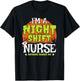 Funny Nurse Meme - Night Shift Nurse - Nurse Halloween T-Shirt - T-Shirt | Black
