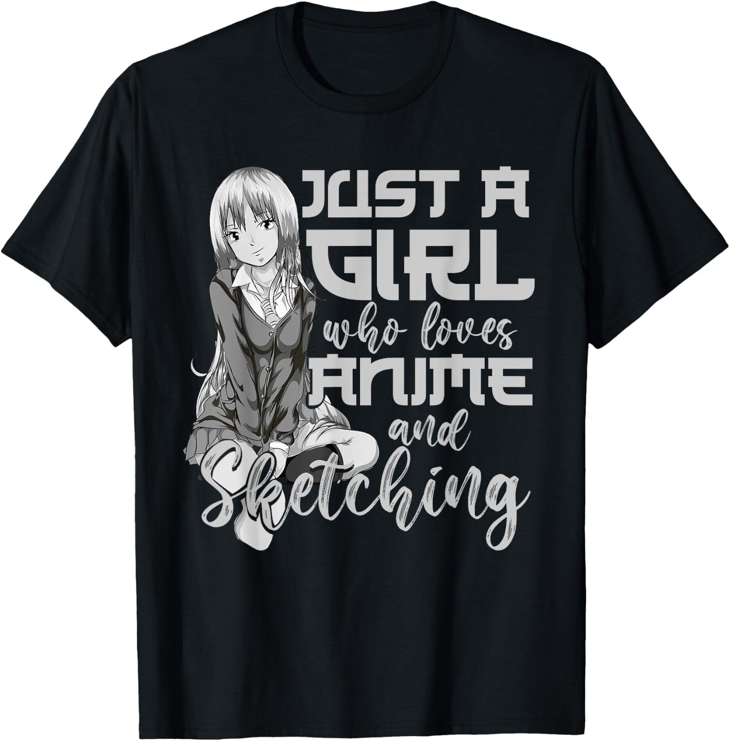 Artist Gift Just A Girl Who Loves Anime And Sketching Anime T-Shirt - T-Shirt | Black