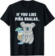 If You Like Pina Koalas Or Do You Like Pina Koalas T-Shirt - T-Shirt | Black