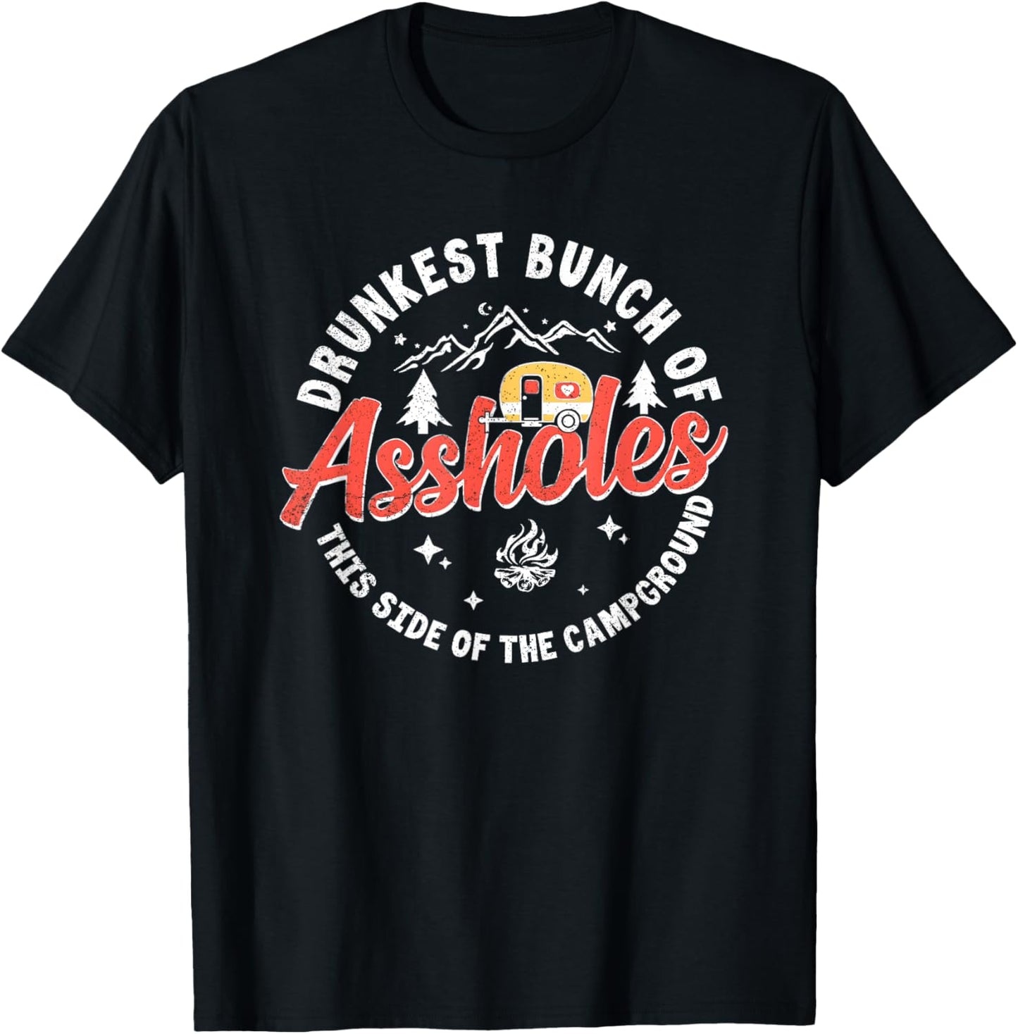 Drunkest Bunch This Side of the Campground T-Shirt - T-Shirt | Black