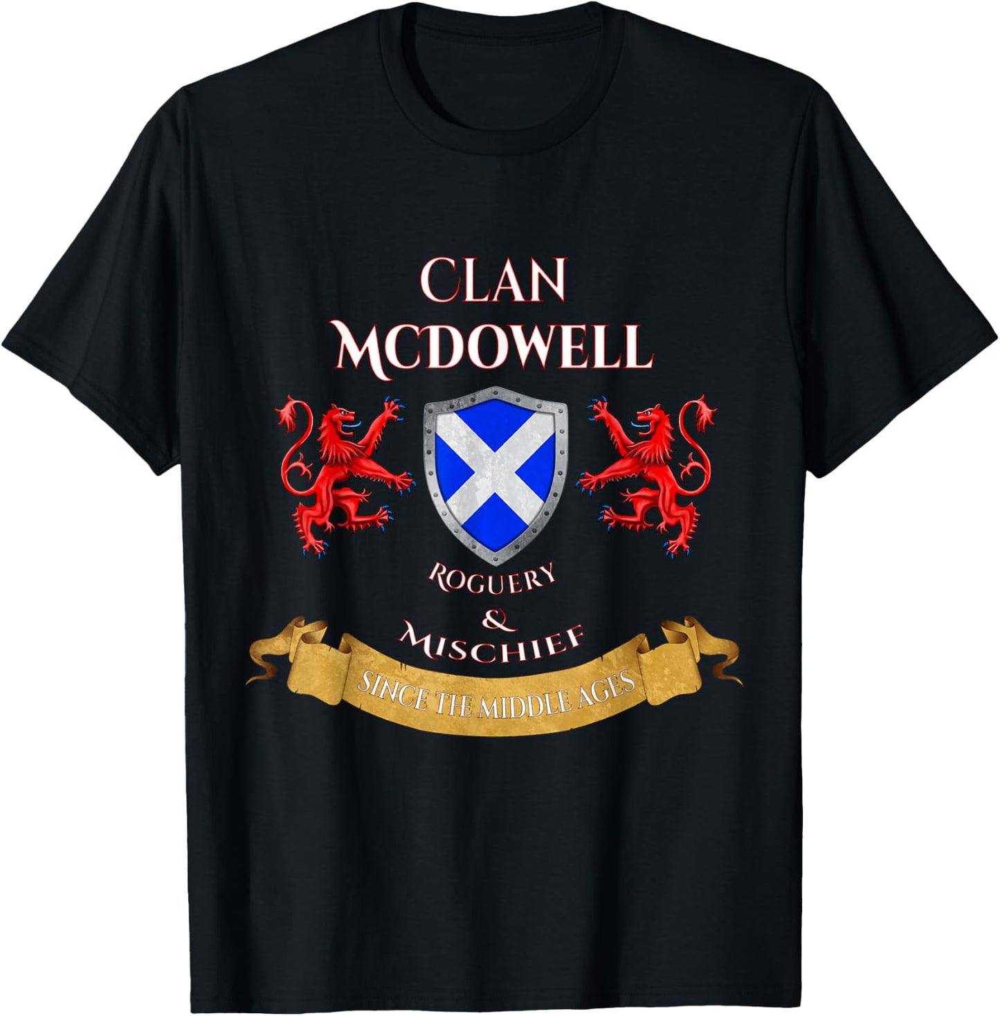 McDowell Scottish Family Clan Middle Ages Mischief T-Shirt - T-Shirt | Black