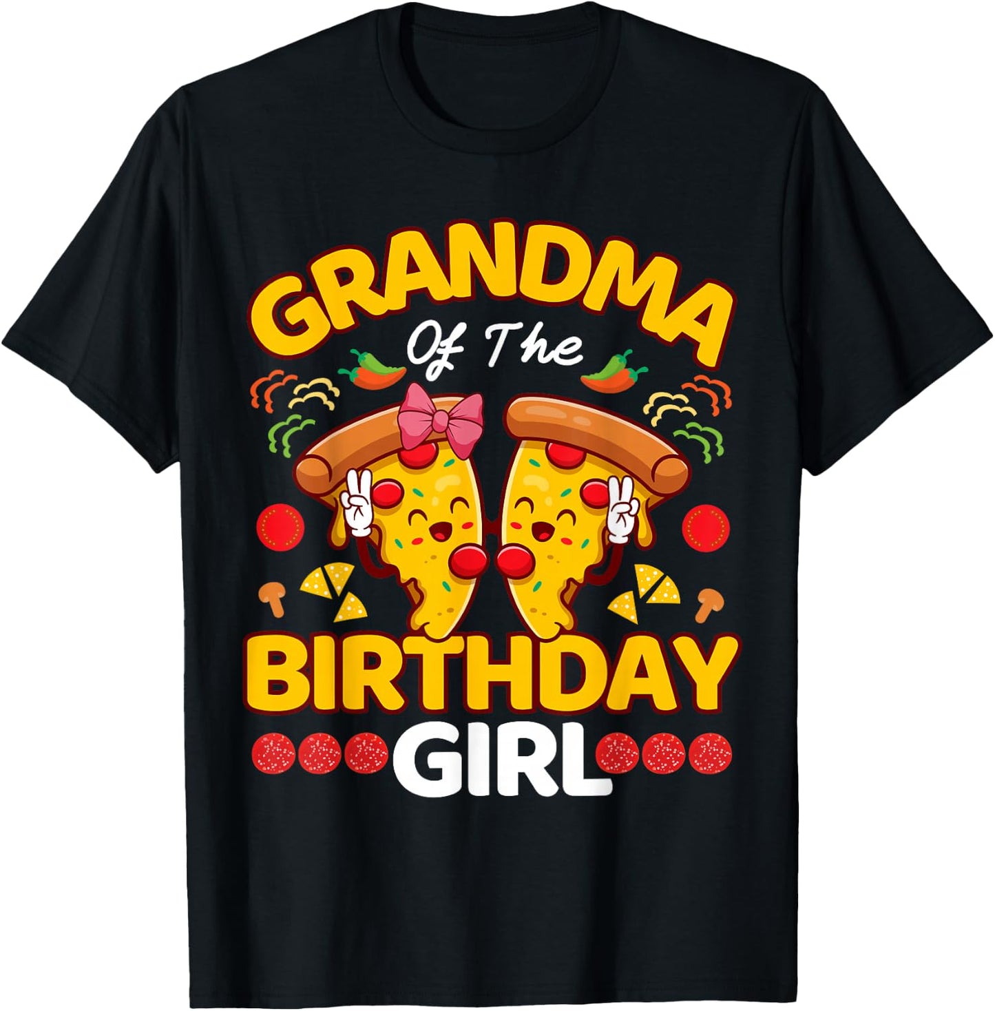 Grandma Of The Girl Birthday Pizza Lover Party Kawaii Foodie T-Shirt - T-Shirt | Black
