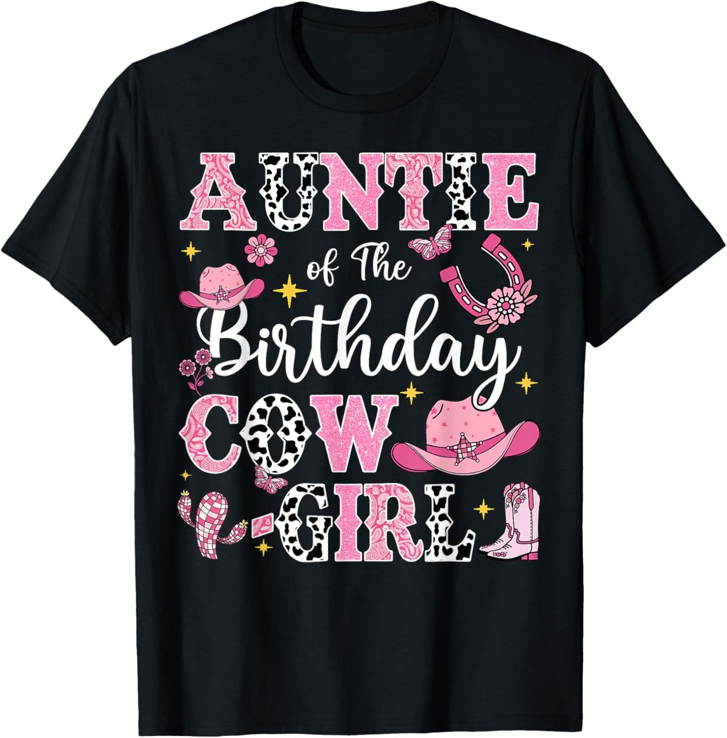 Auntie Of The Birthday Cow-Girl Rodeo Cow Girl Birthday T-Shirt - T-Shirt | Black