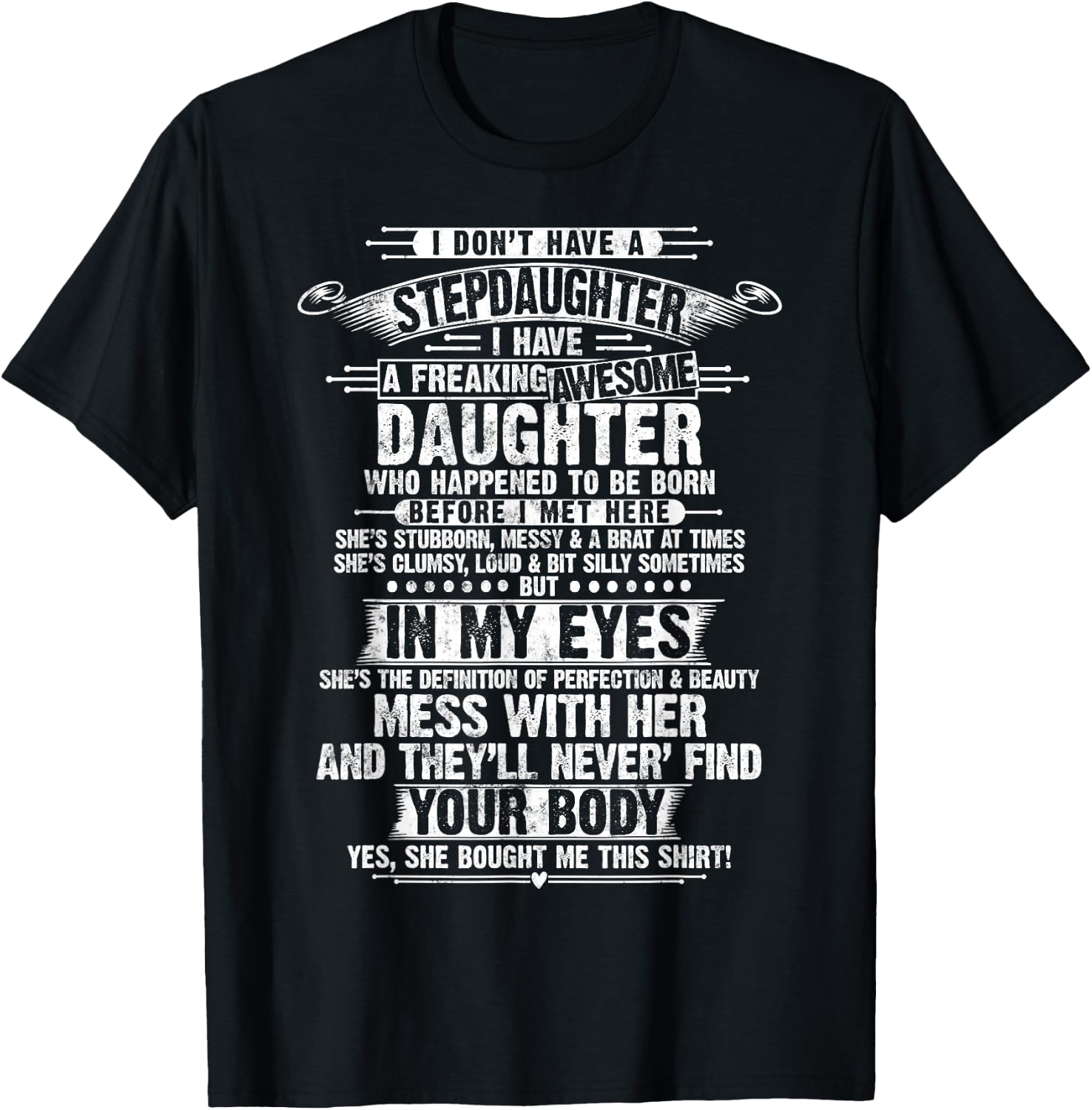 I Don't Have A Stepdaughter Step Dad Father For Father's Day T-Shirt - T-Shirt | Black