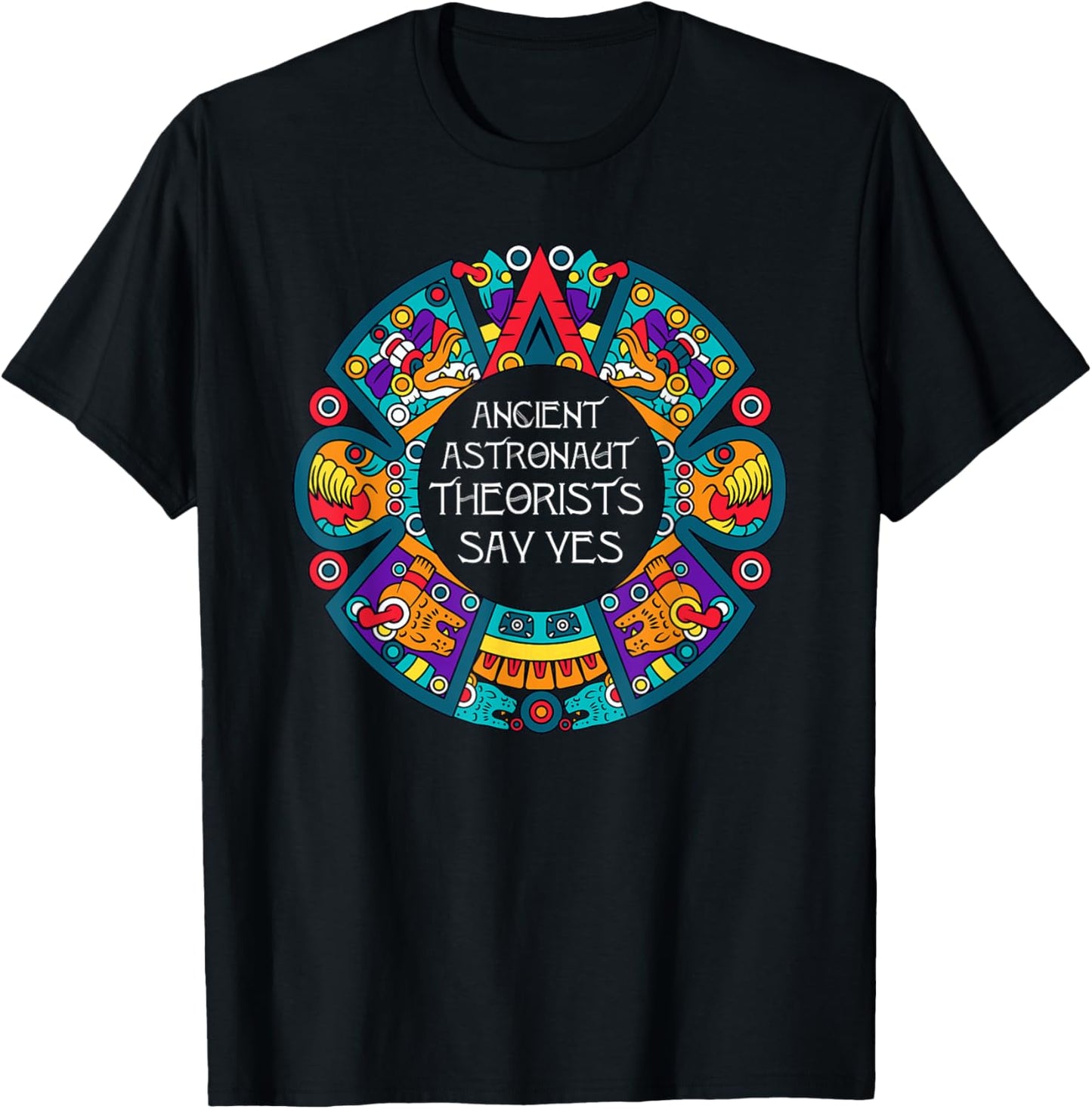 Ancient Astronaut Theorists Say Yes-Aliens T-Shirt - T-Shirt | Black