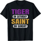 Tiger on Saturday Saint on Sunday Sports Fans Funny Vintage T-Shirt - T-Shirt | Black
