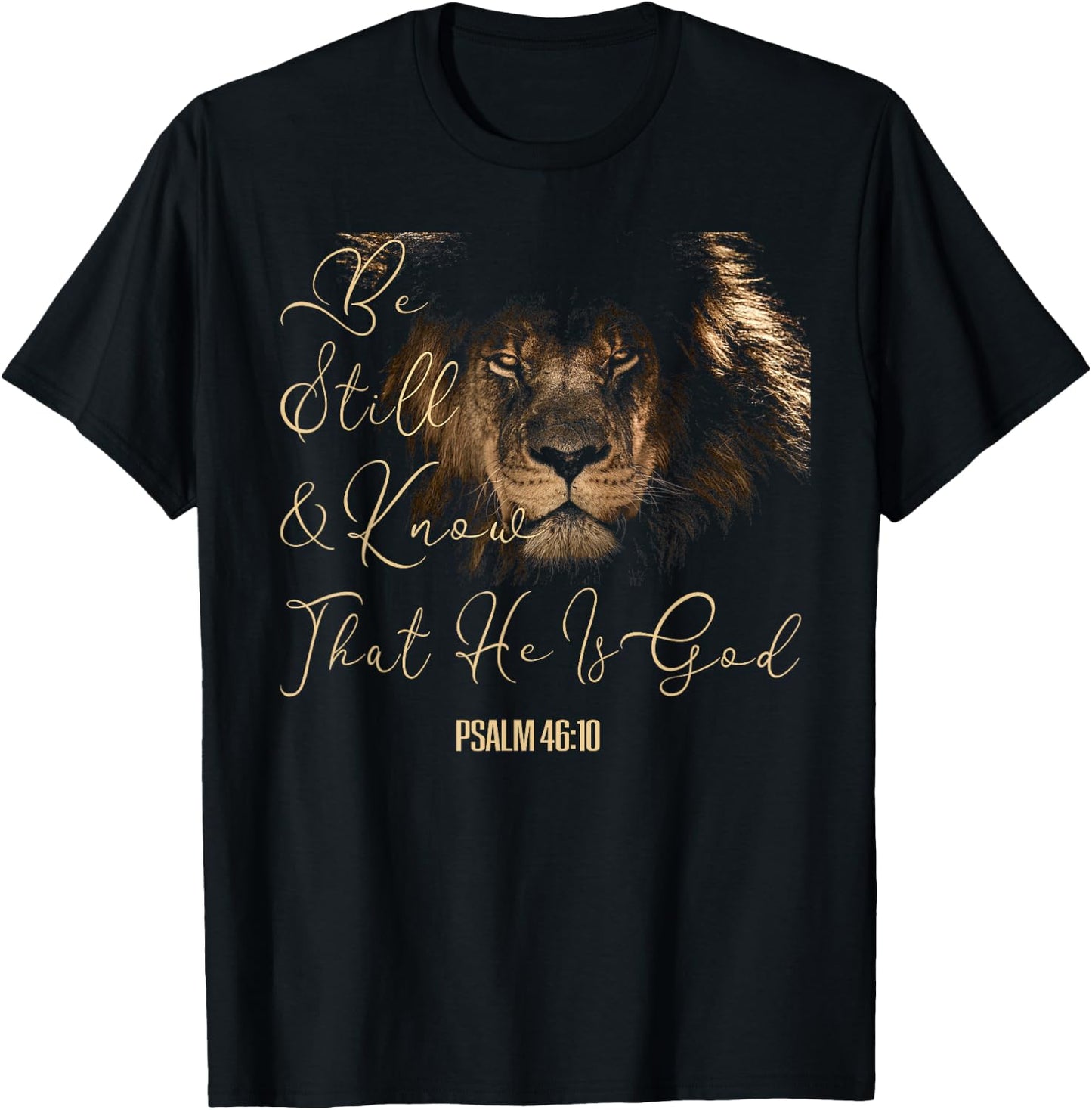 Christian Men Women Scripture Be Still & Know That I Am God T-Shirt - T-Shirt | Black