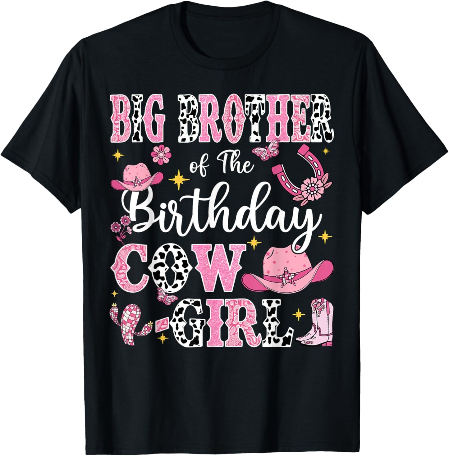 Big Brother Of The Birthday Cow-Girl Rodeo Cow Girl Birthday T-Shirt - T-Shirt | Black