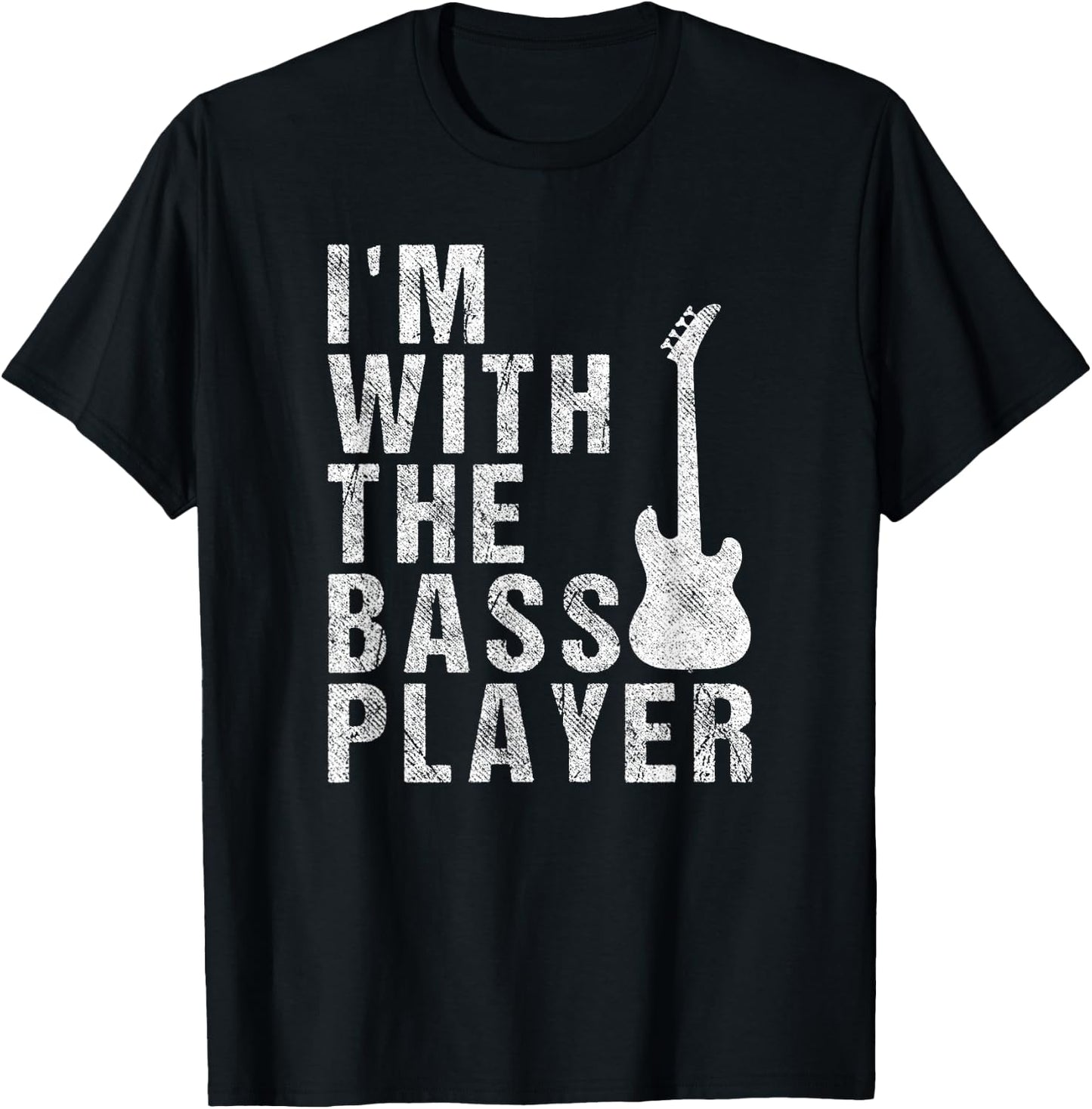 I'm With The Bass Player Funny Guitar T-Shirt - T-Shirt | Black