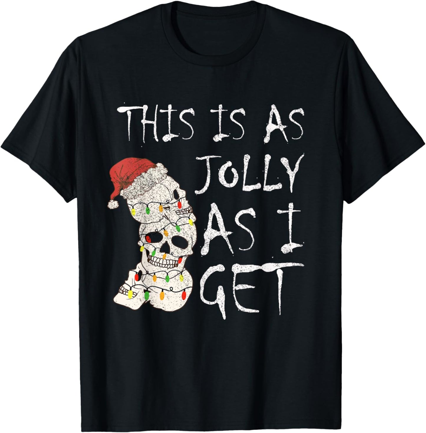 This Is As Jolly As I Get Christmas Goth Funny Emo T-Shirt - T-Shirt | Black