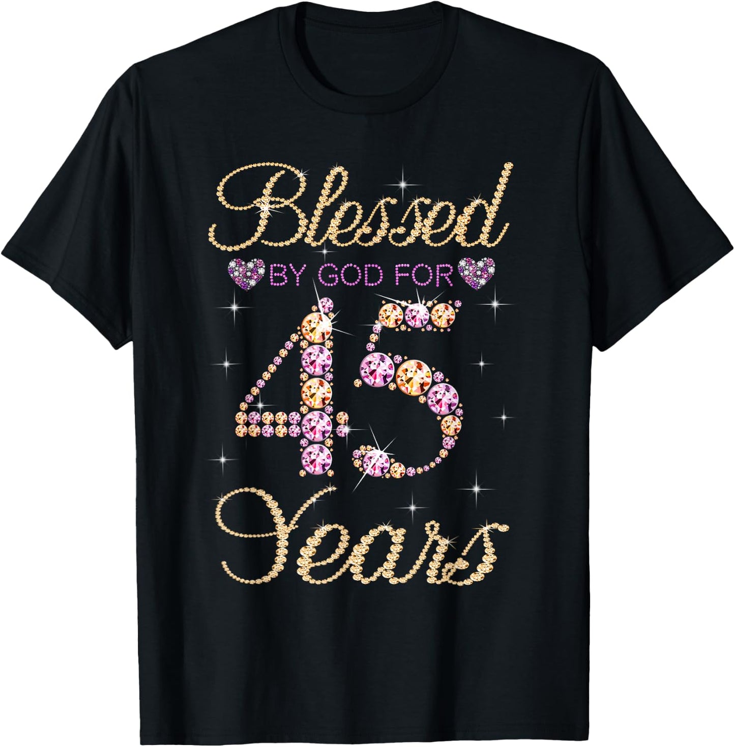 Blessed By God For 45 Years Funny 45th Birthday Women T-Shirt - T-Shirt | Black